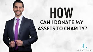Charitable Asset Donation: A Complete Guide for Estate Planning