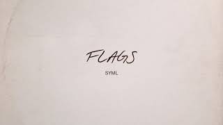 SYML - "Flags" [Official Audio] chords
