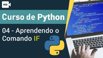 Curso de Python 04 - Aprendendo o Comando If | Prime Cursos Grátis