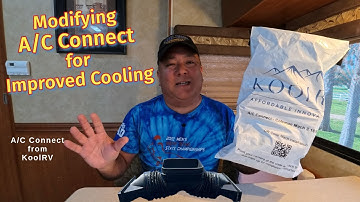 KoolRV A/C Connect MODIFICATION for MAXIMUM Cooling!