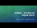 18. Güneş  - Satürn ve Yaşam Gücü
