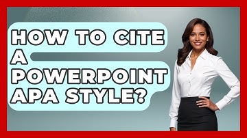 How To Cite A PowerPoint APA Style? - The Language Library