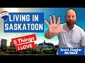 Living in Saskatoon | 5 things i love