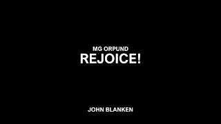 Mg Orpund - Rejoice, John Blanken
