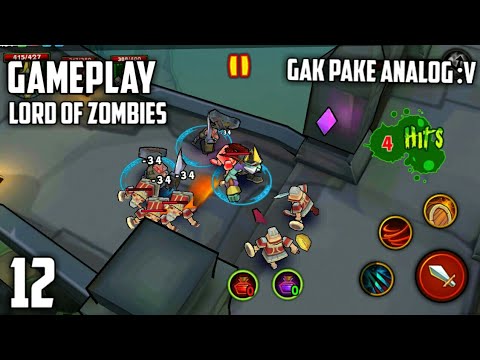 Lord of Zombies | GAME RPG - Gameplay walkthrough - (ANDROID/IOS) #12