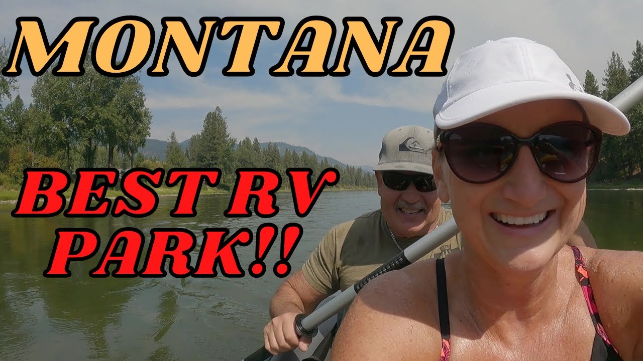 BEST RV RESORT On The Way To Glacier NP // St. Regis, Montana // Intex Explorer K2 Inflatable Kayak