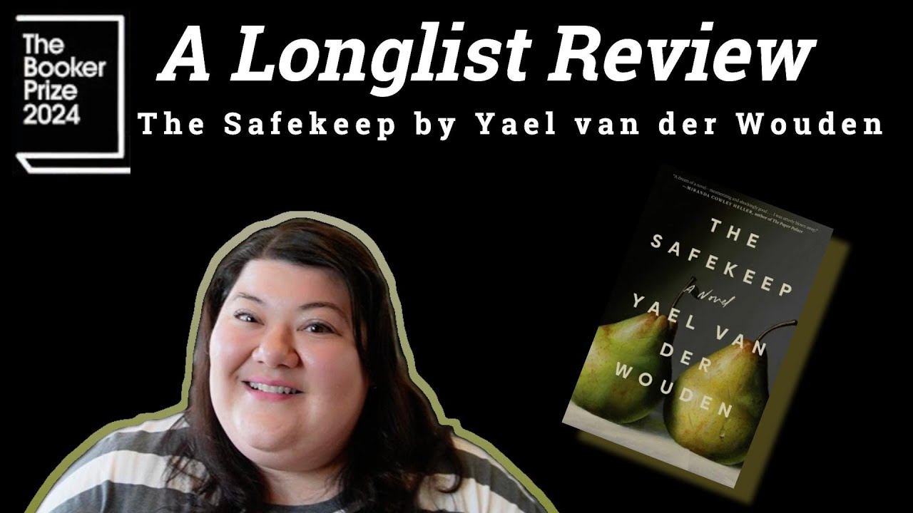 The Safekeep by Yael van der WoudenA 2024 Booker Prize