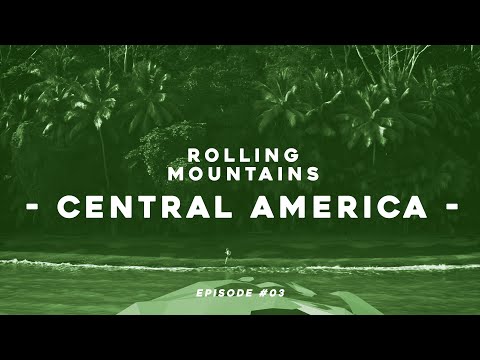 ROLLING MOUNTAINS #03 - CENTRAL AMERICA - Subs Esp/Eng/Dut