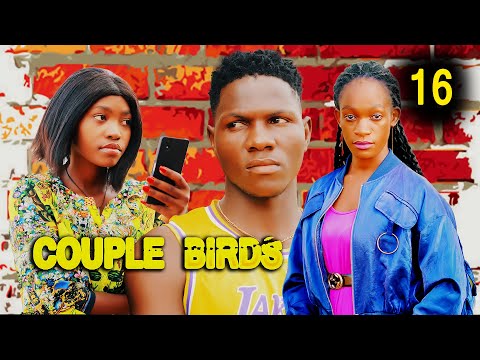 COUPLE BIRDS ( New Episode - EPISODE 16 )