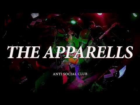 The Apparells - Anti Social Club (live)