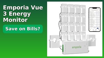 REVIEW (2025): Emporia Vue 3 Energy Monitor. ESSENTIAL details.