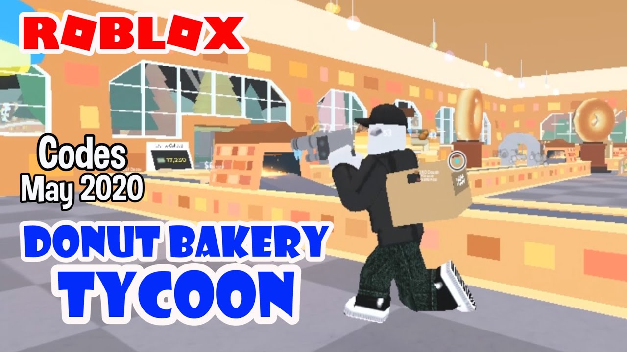 Roblox Donut Bakery Tycoon Codes May 2020 Youtube - roblox bakery tycoon codes