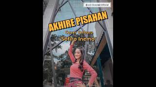 AKHIRE PISAHAN Dangdut Koplo Terbaru Safira Inema || Lirik