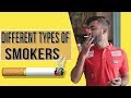 Types Of Smokers | Comedy By Sactik