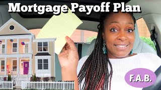How I Plan to Payoff My Mortgage Early: Full Details