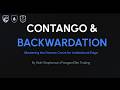 Contango & Backwardation | The Futures Trading Landscape