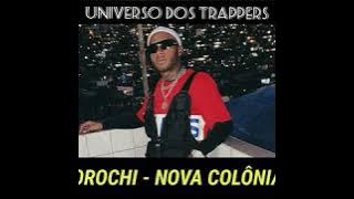 Orochi - 'Nova Colônia' 🙏🏿 (LETRA)