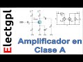 Amplificador en Clase A de un transistor - Análisis de continua y alterna
