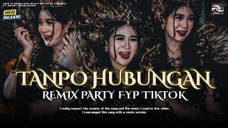 Dj Tanpo Hubungan  Remix Party Fyp Tiktok Terbaru   Mv Rebellion  