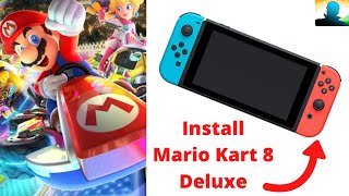 Installing Mario Kart 8 Deluxe on Nintendo Switch screenshot 3