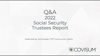 Q&A: 2022 Social Security Trustees Report