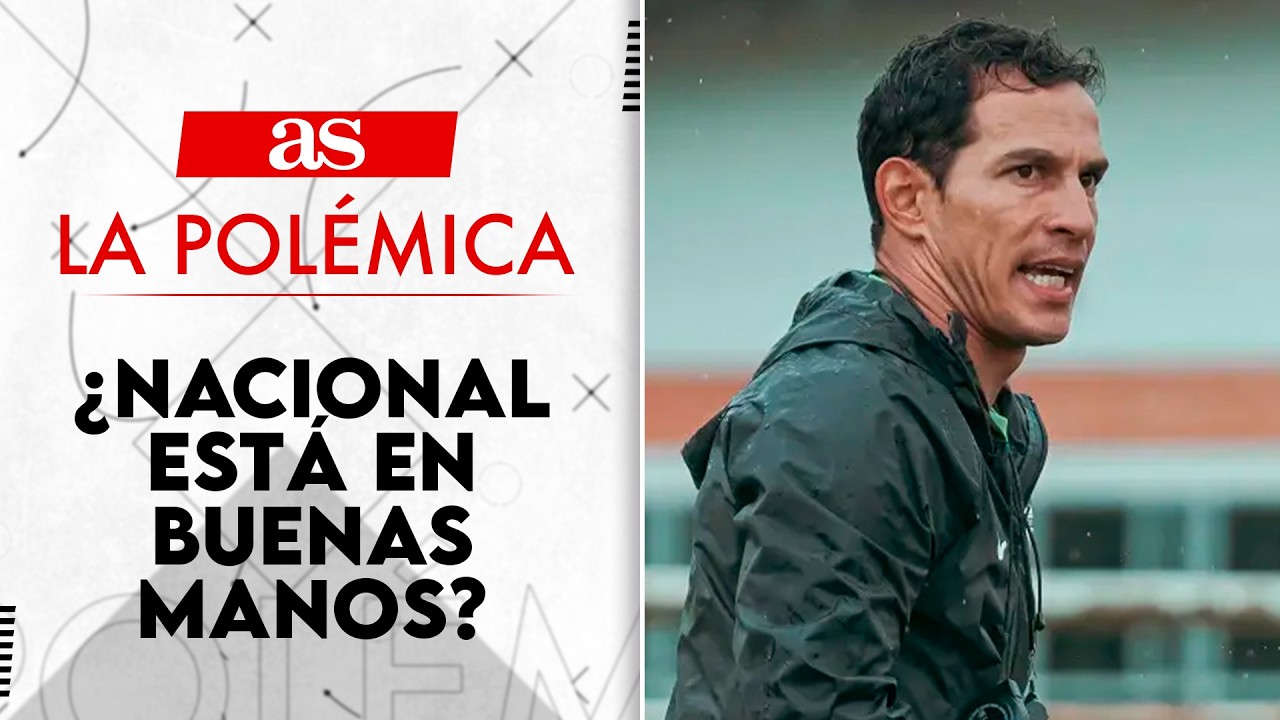 ¿Diego Arias técnico de nacional tiene la capacidad para seguir dirigiendo a Nacional? | La Polémica