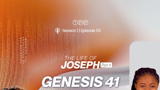 THE LIFE OF JOSEPH: PART 4 | GENESIS 41 | SEASON 1 | EPISODE 53
