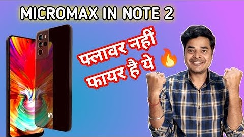 Micromax in Note 2 Full Specifications , Price And India Launch | Flower Nahi Fire Hai..
