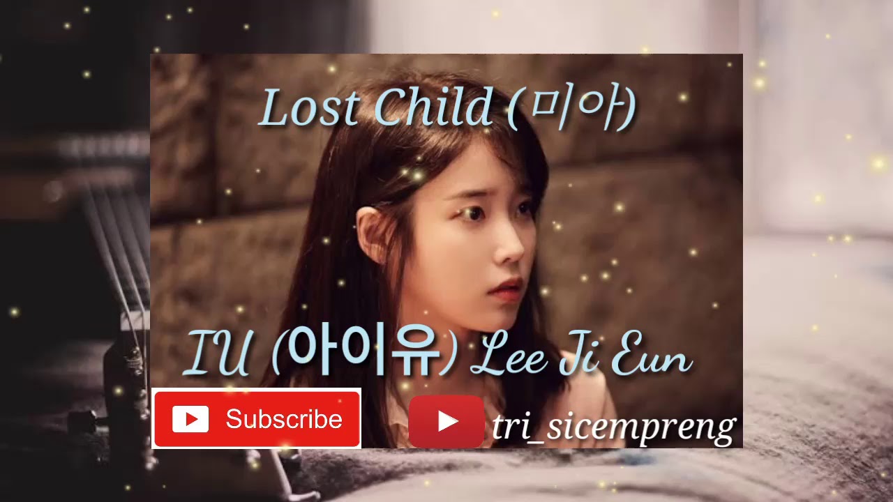 미아 (Lost Child) (Acoustic Version) - IU (아이유) SUB INDO - YouTube
