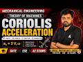 Coriolis Acceleration | Theory of Machines | Mechanical Engineering | GATE/ESE/AE Exam