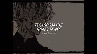Tyga,Doja Cat-Freaky Deaky Sped Upreverb