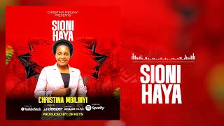 Christina Mbilinyi-Sioni Haya Official Audio