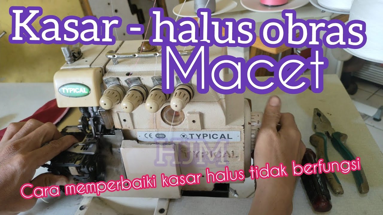 perbaikin kasar halus mesin obras kasar halus obras benang 4