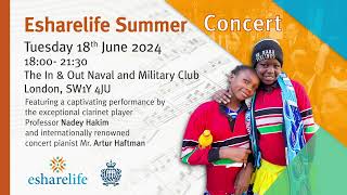 Esharelife invites you to attend the Summer Concert 🎶 2024 - Tuesday, 18th June 2024 in London