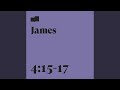 James 4:15-17 (feat. Ryan Walker)