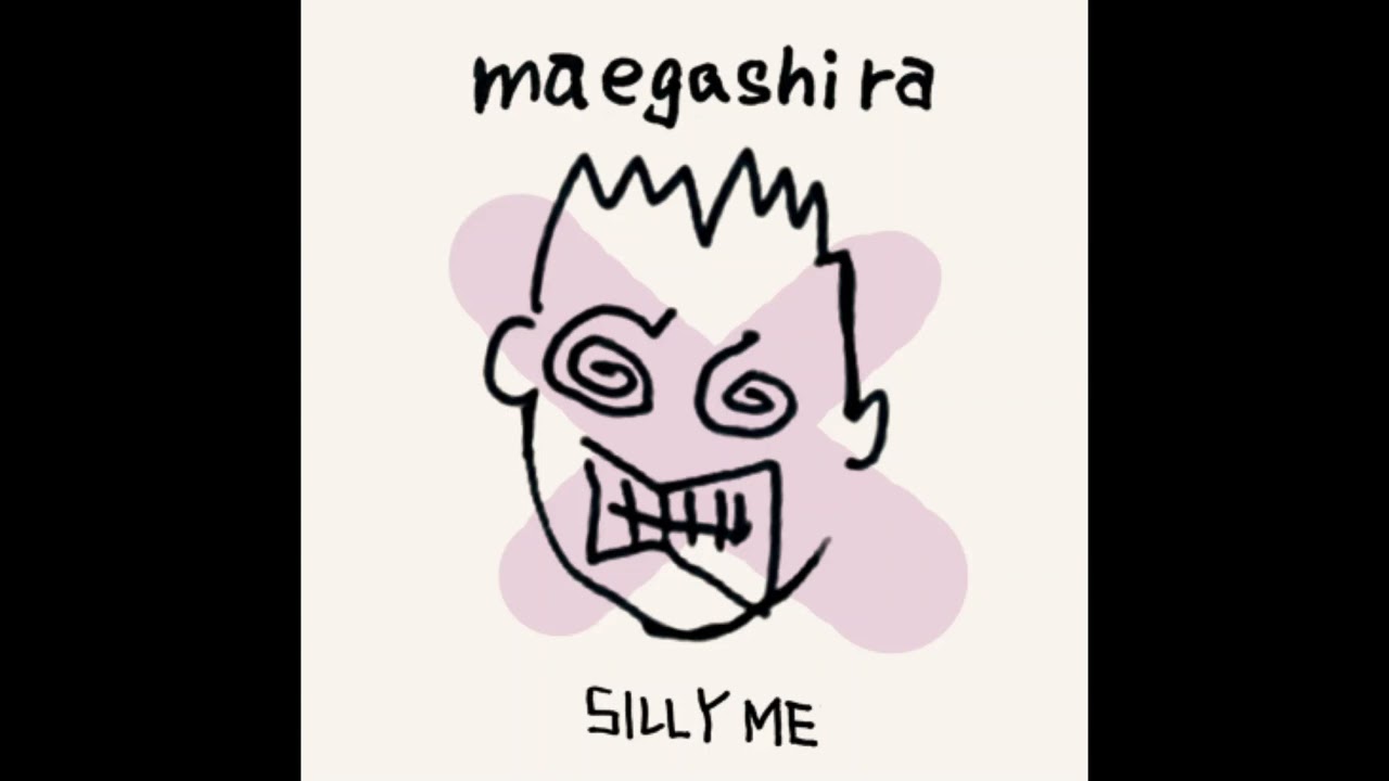 All - Silly Me 【covered by maegashira】