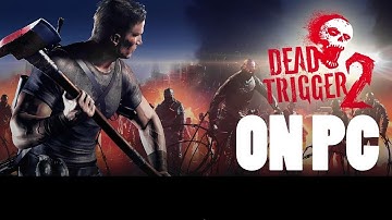 Probando Dead Trigger 2 Pc Bluestacks