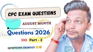 CPC exam 2026 ll August month questions 😳 ll Part - 2 #cpc #cpcexam #cpt #exam #julyquestions 