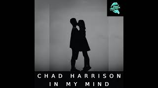 Chad Harrison - In My Mind (Jackin House 2021)