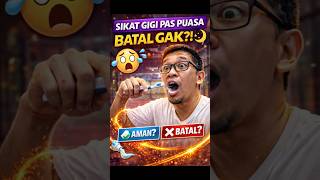Sikat Gigi Pas Puasa, Batal Gak?! 😱🪥 #kontenislami #ramadhanpenuhberkah #arahbaik