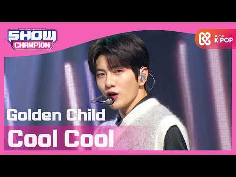 [Show Champion] [COMEBACK] 골든차일드 - 쿨 쿨 (Golden Child - Cool Cool) l EP.382