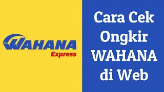 Cara Cek Ongkir Wahana di Web screenshot 1