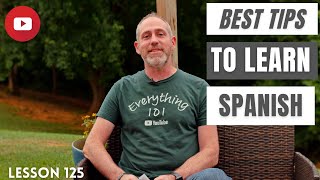 Tips to Learn Spanish | The Language Tutor *Lesson 125* by The Language Tutor - Spanish 31,280 views 1 year ago 37 minutes