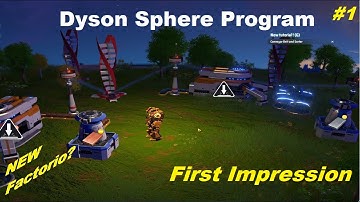 Dyson Sphere Program #1 - First Impression - Automation begins