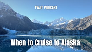 ALASKA CRUISE - Should you cruise to Alaska? | Travel with Josh and Taylor Podcast