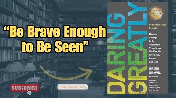 “The Power of Vulnerability — Daring Greatly by Brené Brown Full Book Summary”