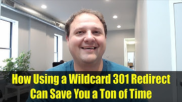 How Using a Wildcard 301 Redirect Can Save You a Ton of Time