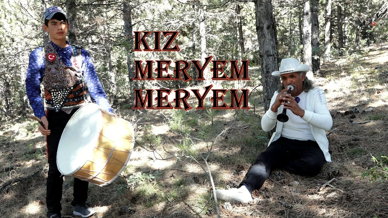 DAVULLU ZURNALI KIZ MERYEM MERYEM...