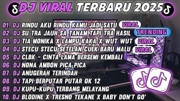 DJ TIKTOK TERBARU 2025-🎵DJ RINDU AKU RINDU KAMU JADI SATU🎵DJ JAUH SA TANAM HATI TAPI TRA HASIL