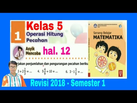 Penjumlahan Dan Pengurangan Pecahan Asyik Mencoba Hal 12 Senang Belajar Matematika Kelas 5 Bab 1 Youtube